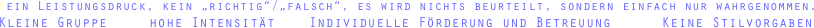 Kein Leistungsdruck, kein „richtig“/„falsch“, es