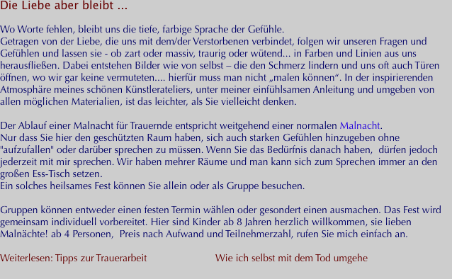 Die Liebe aber bleibt ... 